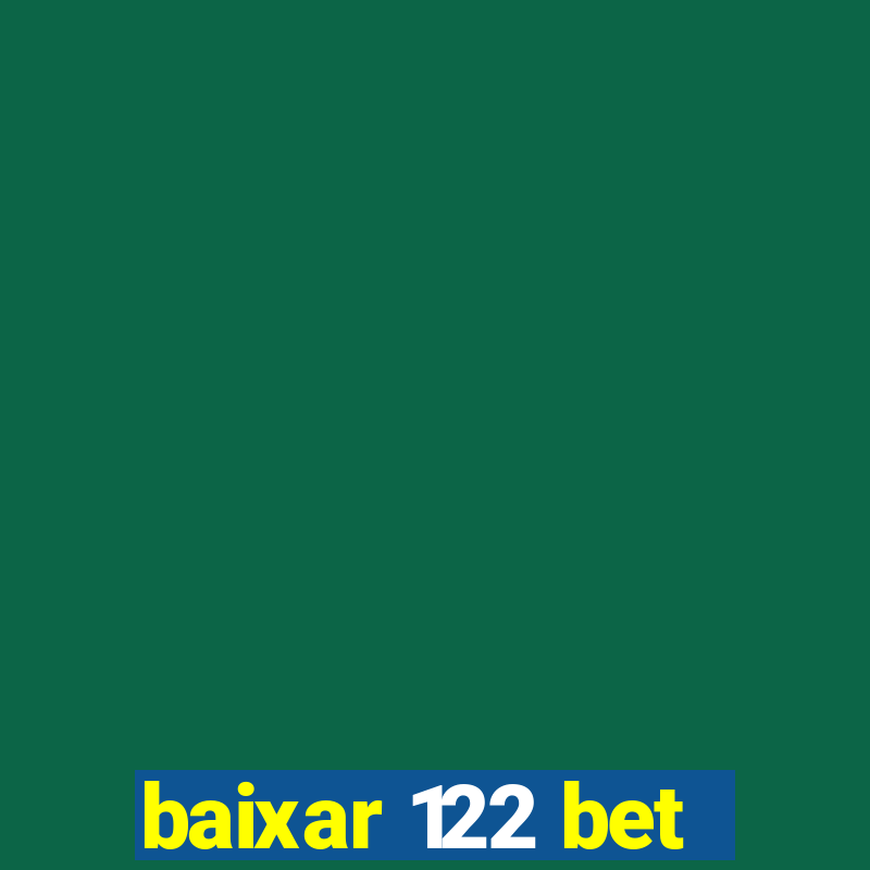 baixar 122 bet